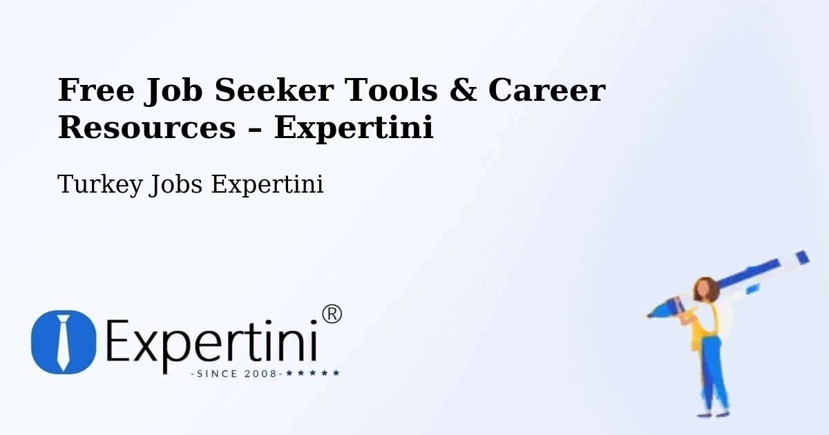 Free Job Seeker Tools & Career Resources – Şabanözü - Şabanözü, Turkey Jobs Expertini