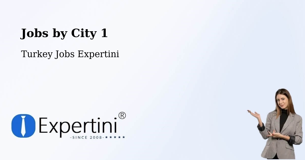 City Jobs in Turkey - Expertini